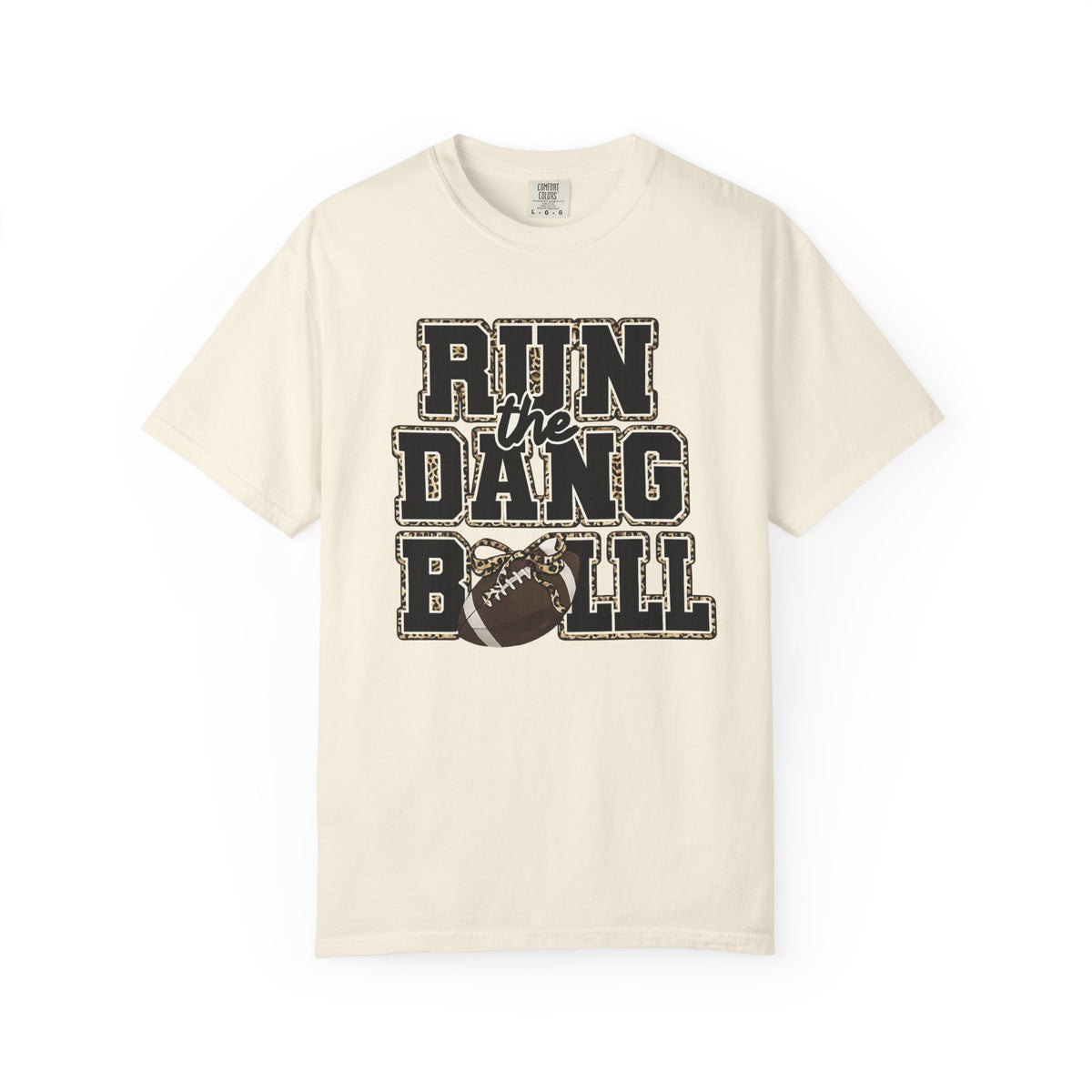 Run the Dang Ball Football T‑Shirt