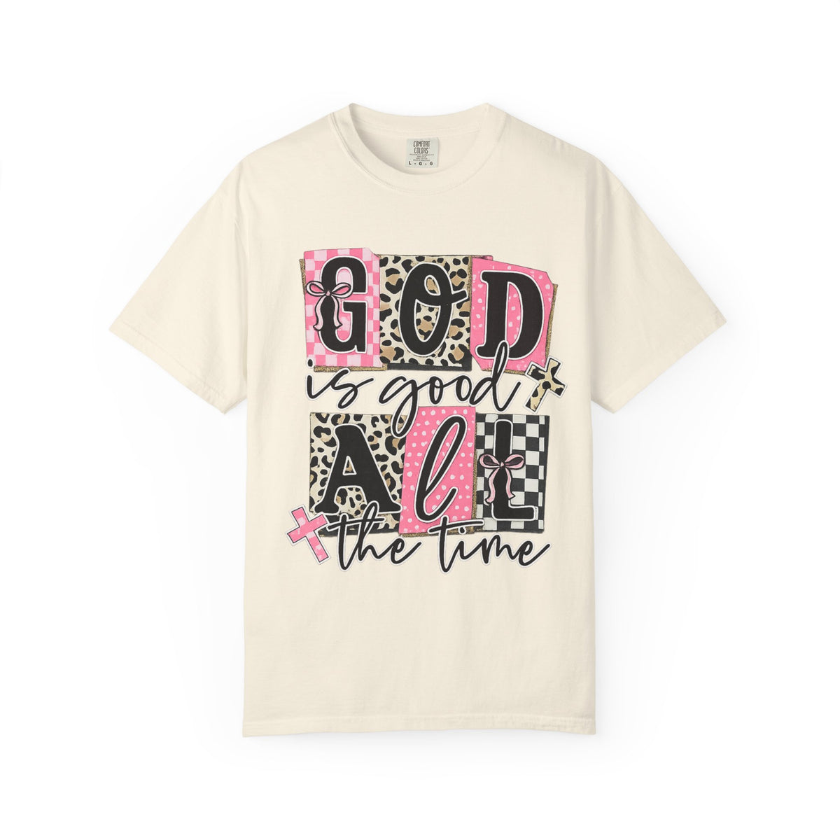 God Is Good All The Time T-Shirt