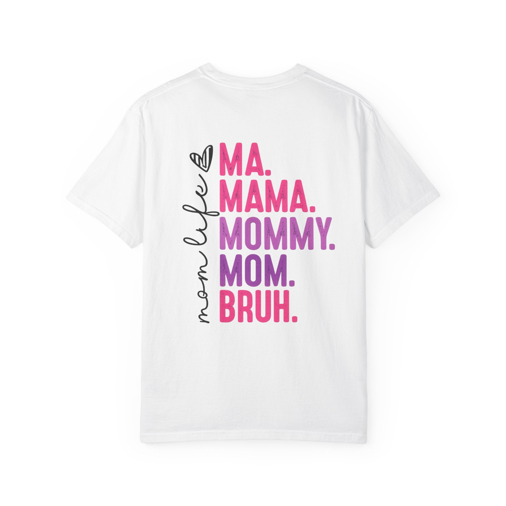 BRUH. Mom Life Graphic Tee