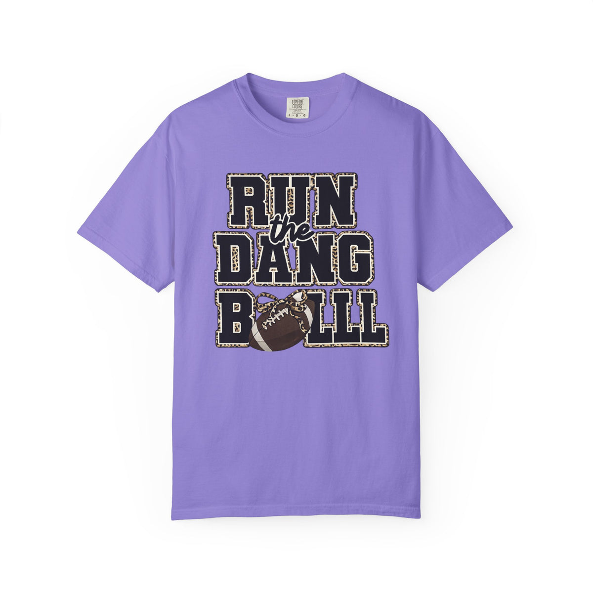 Run the Dang Ball Football T‑Shirt