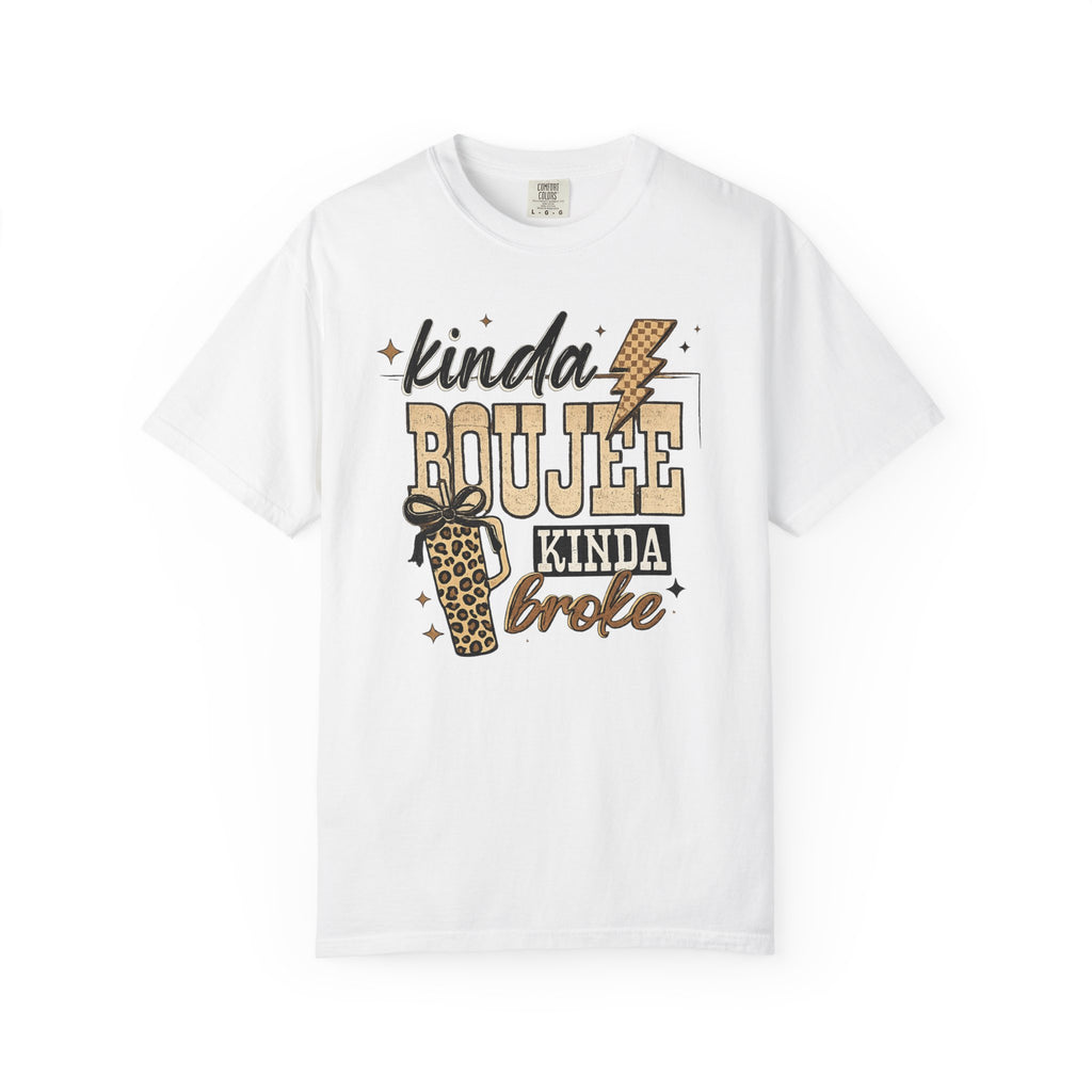 Kinda Boujee Kinda Broke T-Shirt