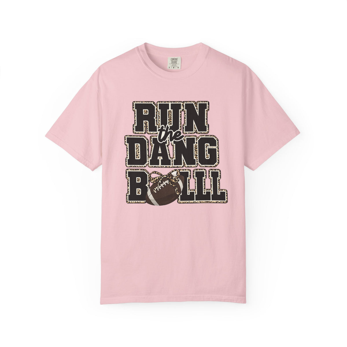 Run the Dang Ball Football T‑Shirt