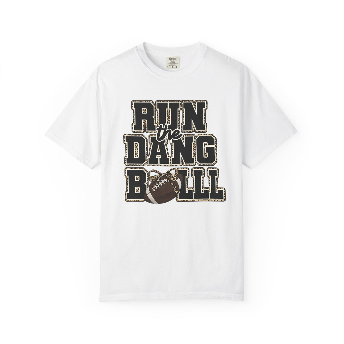 Run the Dang Ball Football T‑Shirt