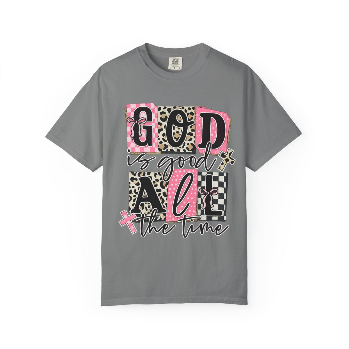 God Is Good All The Time T-Shirt