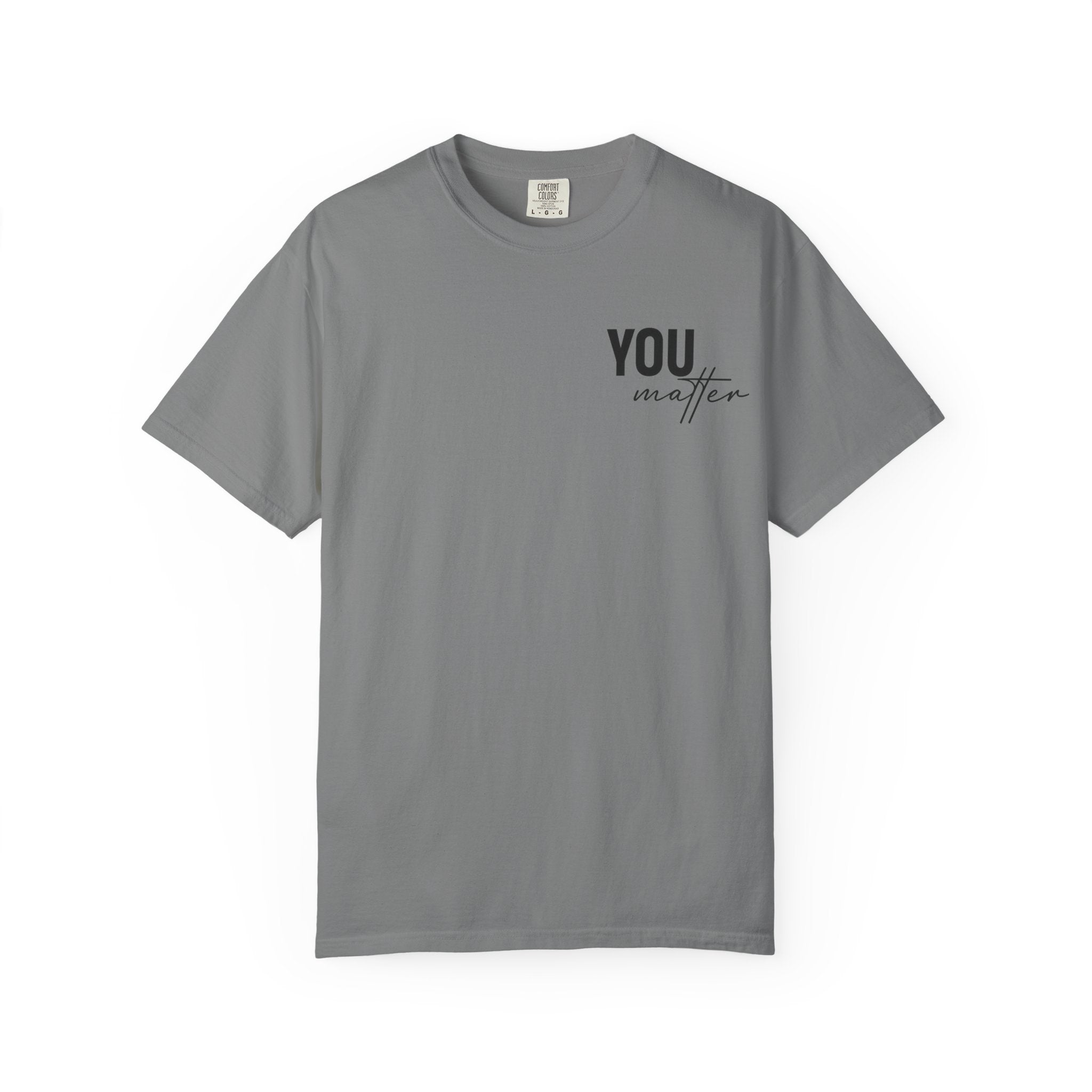 You Matter T-Shirt — Inspirational